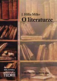 O literaturze - Joseph Hillis Miller