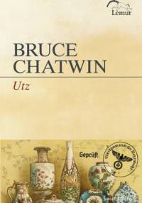 Utz - Bruce Chatwin