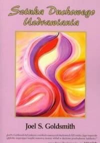 Sztuka Duchowego Uzdrawiania - Joel S. Goldsmith