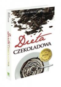 Dieta czekoladowa - Ruth Moschner