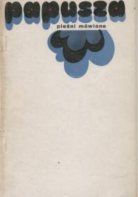 Pieśni mówione - Papusza