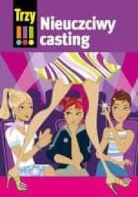 Trzy Wykrzykniki. Nieuczciwy Casting. - Henriette Wich