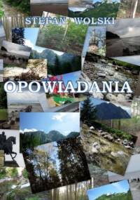Opowiadania - Stefan Wolski