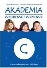 Akademia wzorowej wymowy C - Danuta Klimkiewicz, Elżbieta Siennicka-Szadkowska