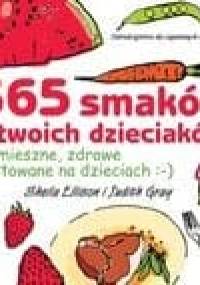 365 smaków dla naszych dzieciaków - Sheila Ellison