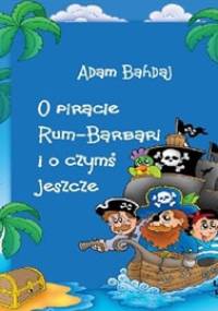Bahdaj Adam - O piracie Rum-Barbari [Audiobook PL]