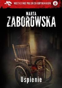 Uśpienie - Marta Zaborowska