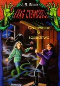 Czarownice z sąsiedztwa - J. R. Black