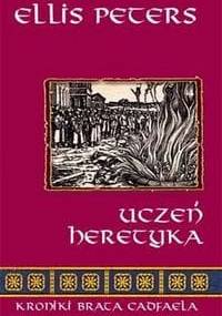 Uczeń heretyka - Ellis Peters