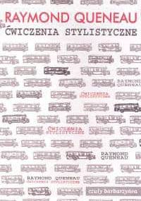 Ćwiczenia stylistyczne - Raymond Queneau
