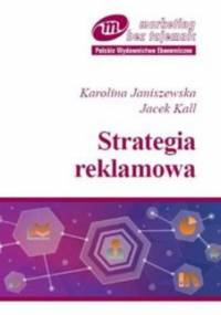 Strategia reklamowa - Jacek Kall, Karolina Janiszewska