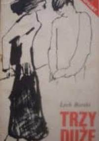 Trzy duże ciastka - Lech Borski