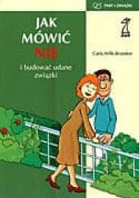 Jak mówić NIE i budować udane związki - Wills-Brandon