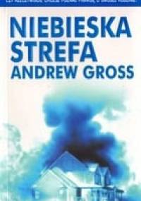 Niebieska strefa - Andrew Gross