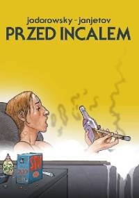 Incal: Przed Incalem - Alexandro Jodorowsky, Zoran Janjetov