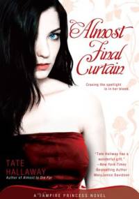 Almost Final Curtain - Tate Hallaway