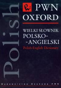 Wielki słownik polsko-angielski - praca zbiorowa