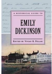 A Historical Guide to Emily Dickinson