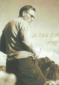 Ja tam u was byłem - pilnujcie mi tych szlaków - Urszula J. Własiuk