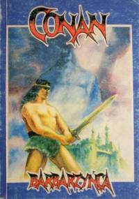 Conan Barbarzyńca - Robert E. Howard