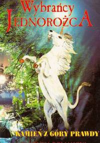 Wybrańcy jednorożca. Kamień z Góry Prawdy - Karolina Romanow