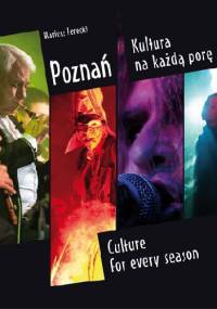 Poznań. Kultura na każdą porę