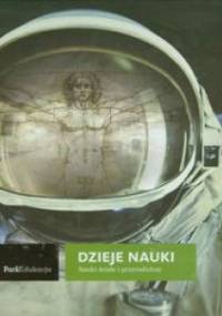 Dzieje nauki. Nauki ścisłe i przyrodnicze. - Ryszard Witold Gryglewski