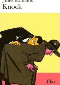 Knock - Jules Romains
