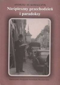 Nieśpieszny przechodzień i paradoksy. Rzecz o Jerzym Stempowskim - Andrzej Stanisław Kowalczyk