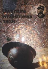 Uwertura wrześniowa 1939 - Stanisław Myśliński