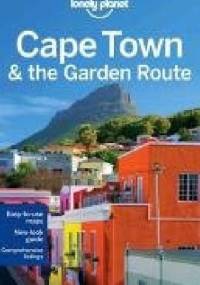 Cape Town and the Garden Route. Lonely Planet - Simon Richmond, Lucy Corne