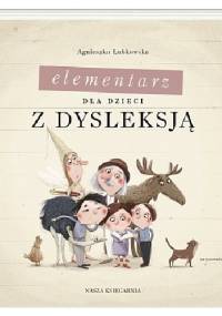 Elementarz dla dzieci z dysleksją - Agnieszka Łubkowska