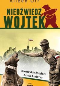 Niedźwiedź Wojtek - Aileen Orr