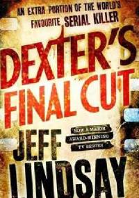 Dexter's Final Cut - Jeff Lindsay