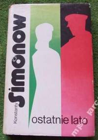 Ostatnie lato - Konstanty Simonow