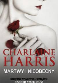 Martwy i nieobecny - Charlaine Harris