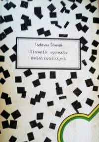 Słownik wyrazów światłoczułych - Tadeusz Śliwiak