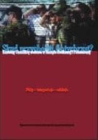 Skąd przychodzi Antychryst? Kontakty i konflikty etniczne w Europie Środkowej i Południowej. Fakty – interpretacje – refleksje - praca zbiorowa