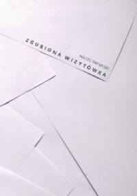 Zgubiona wizytówka - Maciej Papierski