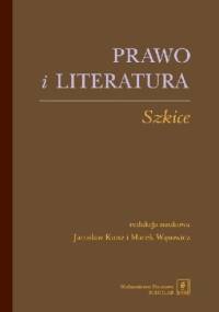 Prawo i literatura. Szkice - Marek Wąsowicz, Jarosław Kuisz