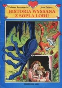 Historia wyssana z sopla lodu - Tadeusz Baranowski, Jean Dufaux
