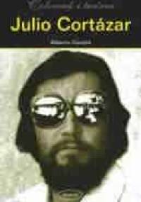 Julio Cortázar. Człowiek i twórca - Alberto Cousté