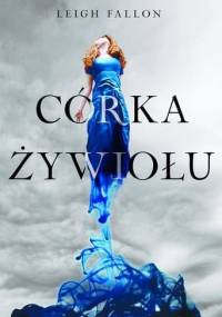 Córka żywiołu - Leigh Fallon