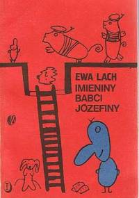 Imieniny babci Józefiny - Ewa Lach