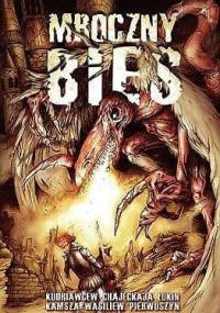 Mroczny Bies. Almanach rosyjskiej fantastyki. Tom 1