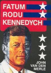 Fatum rodu Kennedych - John Van Den Merle
