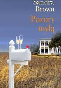 Pozory mylą - Sandra Brown