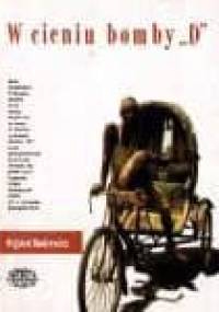 W cieniu bomby "D" - Olgierd Budrewicz