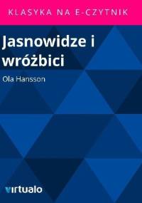 Jasnowidze i wróżbici - Ola Hansson