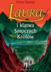 Laura i klątwa Smoczych Królów - Peter Freund
